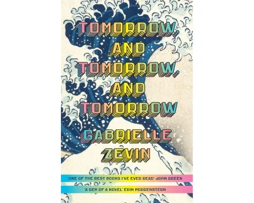 Книга Tomorrow, and Tomorrow, and Tomorrow - Gabrielle Zevin Penguin (9781784744656)