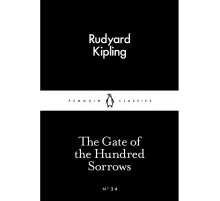 Книга The Gate of the Hundred Sorrows - Rudyard Kipling Penguin (9780141398068)