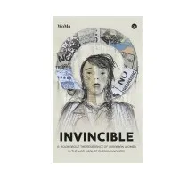 Книга Invincible. А book about the resistance of Ukrainian women in the war against Russian invaders Yakaboo Publishing (9786178107932)